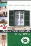 GRAN FIN DE SEMANA EN MENORCA, UN