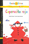 CAPERUCITA ROJA ; LA ABUELITA DE CAPERUCITA ROJA