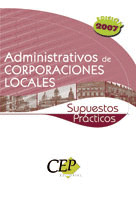 OPOSICIONES ADMINISTRATIVOS DE CORPORACIONES LOCALES. SUPUESTOS PRACTICOS