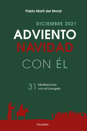 ADVIENTO-NAVIDAD 2021, CON EL