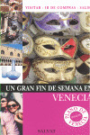 VENECIA. GUIA UN GRAN FIN DE SEMANA EN... (2008)
