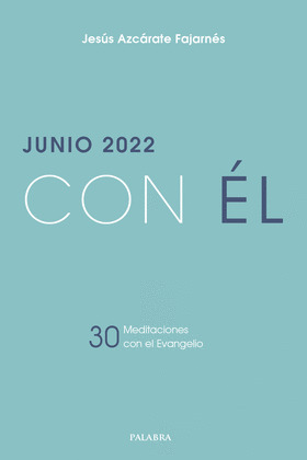 JUNIO 2022, CON EL