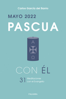 PASCUA 2022, CON EL