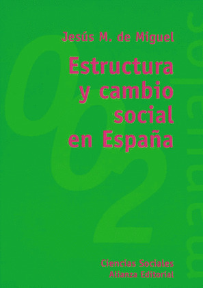 ESTRUCTURA Y CAMBIO SOCIAL EN ESPAÑA