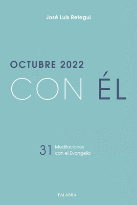 OCTUBRE 2022, CON EL