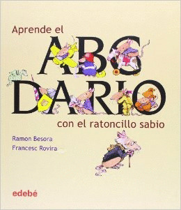 APRENDE EL ABCDARIO CON EL RATONCILLO SABIO