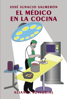 MÉDICO EN LA COCINA, EL