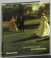 IMPRESIONISTAS SE ENTRETIENEN, LOS