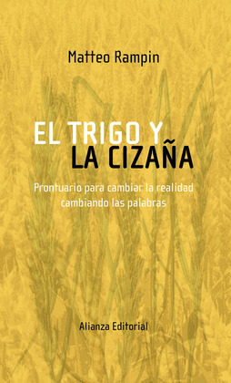 TRIGO Y LA CIZAÑA, EL