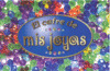 COFRE DE MIS JOYAS, EL