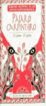 ** SABIDURIA ANCESTRAL: PAJARO CARPINTERO