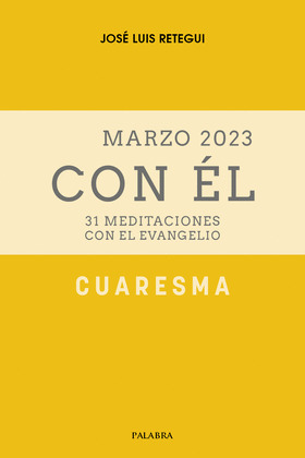 CUARESMA (II) 2023, CON EL