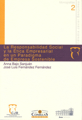 LA RESPONSABILIDAD SOCIAL Y LA ÉTICA EMPRESARIAL EN UN PARADIGMA DE EMPRESA SOST