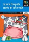 VACA ENRIQUETA ESQUIA EN VALCORNETA, LA