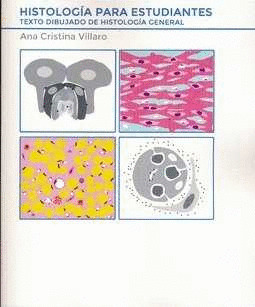 HISTOLOGIA PARA ESTUDIANTES. TEXTO DIBUJADO DE HISTOLOGIA GENERAL