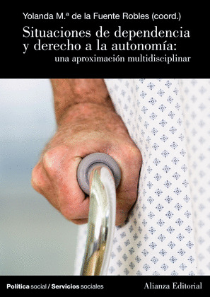 SITUACIONES DE DEPENDENCIA Y DERECHO A LA AUTONOMÍA