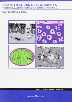 HISTOLOGIA PARA ESTUDIANTES. TEXTO DIBUJADO DE HISTOLOGIA GENERAL Y ESPECIAL