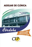 TEST Y SUPUESTOS PRÁCTICOS  OPOSICIONES AUXILIAR DE CLÍNICA AYUNTAMIENTO DE CÓRD