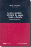 REGIMEN JURIDICO Y TRIBUTARIO DEL CAPITAL: RIESGO EN ESPAÑA