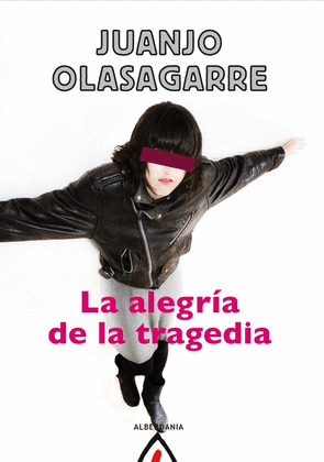 ALEGRIA DE LA TRAGEDIA, LA