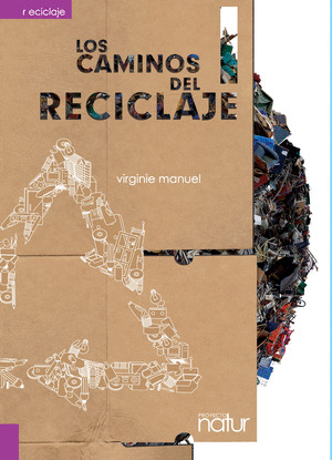 CAMINOS DEL RECICLAJE, LOS