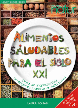 ALIMENTOS SALUDABLES PARA EL SIGLO XXI