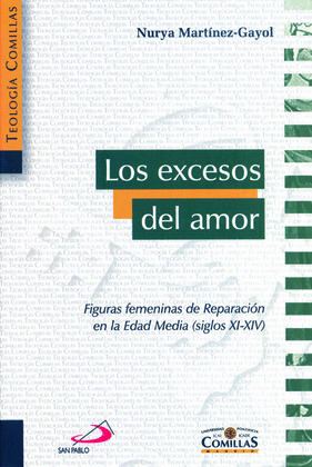 LOS EXCESOS DEL AMOR (SIGLOS XI-XIV)