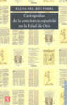CARTOGRAFIAS DE LA CONCIENCIA ESPAÑOLA EN LA EDAD DE ORO