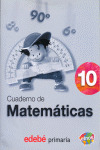 (07).CUAD.MATEMATICAS 10-4O.PRIM.(ETNOS)