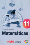 (07).CUAD.MATEMATICAS 11-4O.PRIM.(ETNOS)