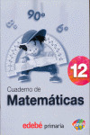 (07).CUAD.MATEMATICAS 12-4O.PRIM.(ETNOS)