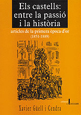 ELS CASTELLS: ENTRE LA PASSIO I LA HISTORIA
