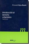 INTRODUCCION AL DERECHO URBANISTICO