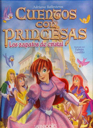 CUENTOS CON PRINCESAS: ZAPATOS DE CRISTAL