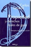 PROPIEDAD Y DERECHOS REALES DE GOCE (PRINCIPIOS DE DERECHO CIVIL, IV)