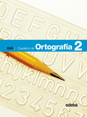 (07).CUADERNO ORTOGRAFIA 2O.ESO