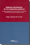 RÉGIMEN DISCIPLINARIO DE LOS EMPLEADOS PÚBLICOS							LA NUEVA REGULACIÓN DE LA