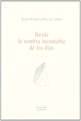 DESDE LA SOMBRA INCONTABLE DE LOS DIAS