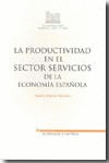 LA PRODUCTIVIDAD EN EL SECTOR SERVICIOS DE LA ECONOMÍA ESPAÑOLA