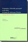 ECONOMÍA Y DERECHO MERCANTIL EN LA OBRA DE JUAN DE SOLÓRZANO PEREIRA