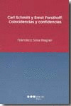 CARL SCHMITT Y ERNETS FORSTHOFF							COINCIDENCIAS Y CONFIDENCIAS