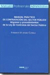MANUAL PRÀCTICO DE CONTRATACIÓN DEL SECTOR PÚBLICO							RÉGIMEN Y PROCEDIMIENTO
