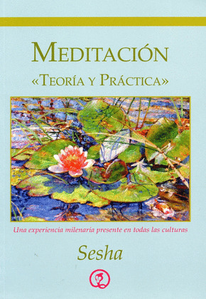 MEDITACIÓN, TEORÍA Y PRÁCTICA