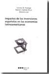 IMPACTOS DE LAS INVERSIONES ESPAÑOLAS EN LAS ECONOMÍAS LATINOAMERICANAS