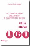 RESPONSABILIDAD TRIBUTARIA EN EL ALZAMIENTO DE BIENES NUEVA LGT