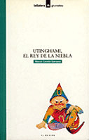 UTINGHAMI,EL REY DE LA NIEBLA