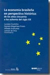LA ECONOMIA BRASILEÑA EN PERSPECTIVA HISTORICA AÑOS CINCUENTA A LOS OCHENTA S. X