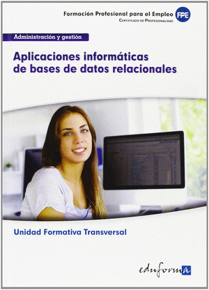 APLICACIONES INFORMÁTICAS DE BASES DE DATOS RELACIONALES.