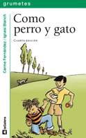 COMO PERRO Y GATO