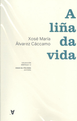 LIÑA DA VIDA, A